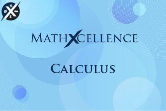 Calculus – Mathxcellence